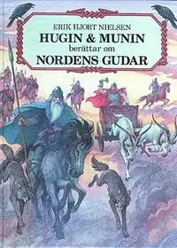 Hugin & Munin berättar om Nordens gudar